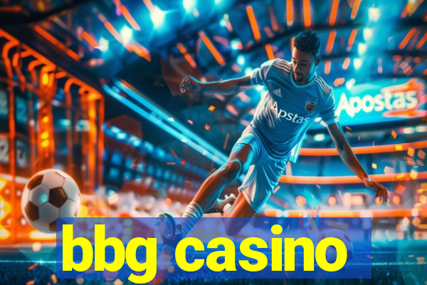 bbg casino